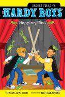 Hardy Boys Secret Files #4 : Hopping Mad