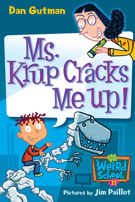 My Weird School #21: Ms. Krup Cracks Me Up!