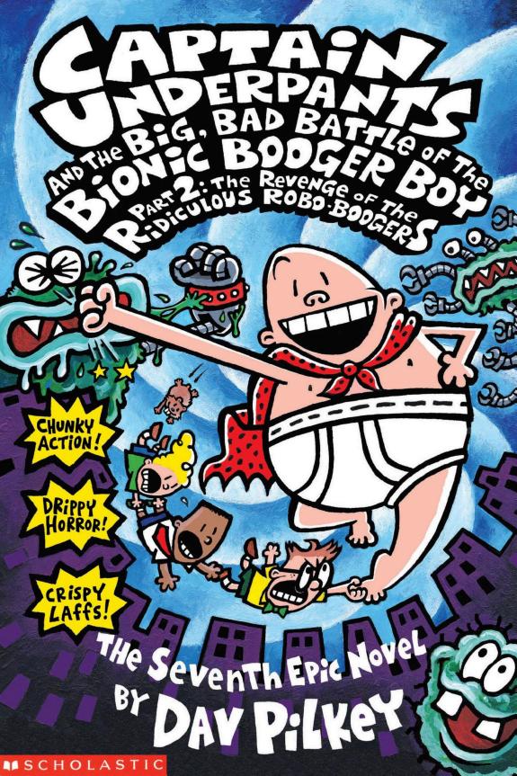 The Big, Bad Battle of the Bionic Booger Boy Part Two:The Revenge of the Ridiculous Robo Boogers