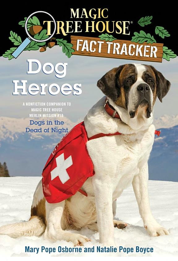 Magic Tree House Fact Tracker: Dog Heroes