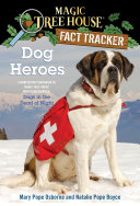 Magic Tree House Fact Tracker: Dog Heroes