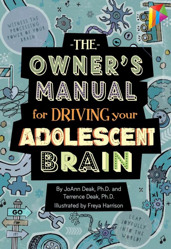 The Owner's Manual for Driving Your Adolescent Brain