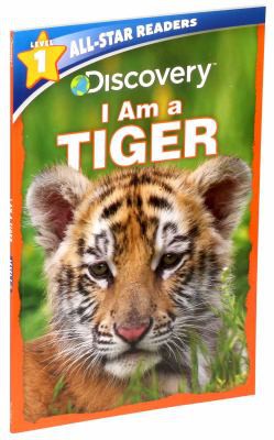 Discovery All Star Readers I Am a Tiger Level 1