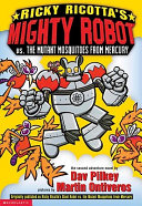 Ricky Ricotta's Mighty Robot Vs. the Mutant Mosquitoes from Mercury