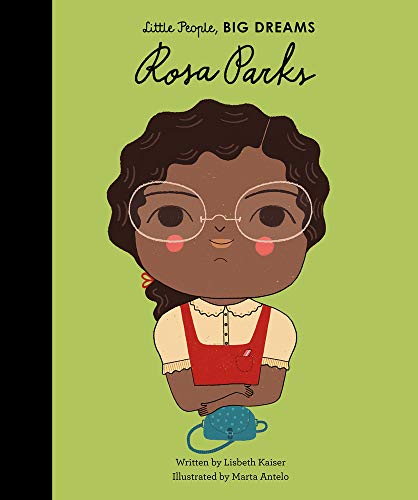 Little People, Big Dreams : Rosa Parks