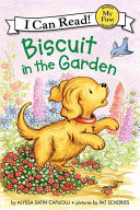 Biscuit in the Garden (My First Reader)