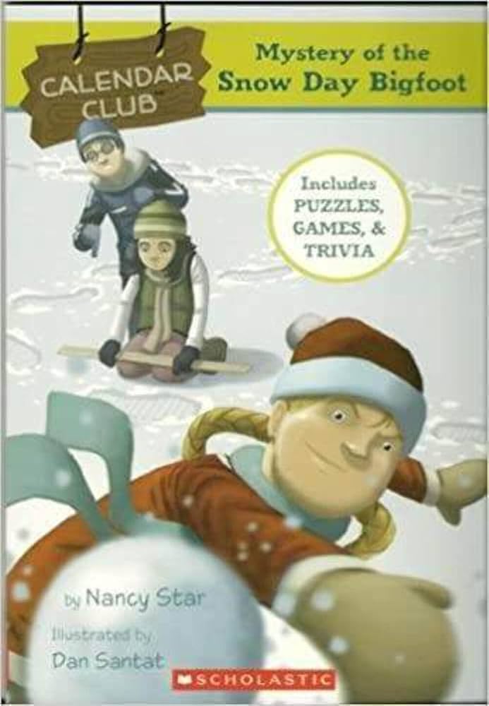 Calendar Club : Mystery of the Snow Day Bigfoot