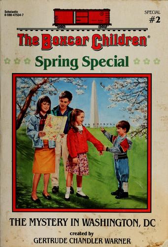 The Mystery in Washington, D.C. - The Boxcar Children Spring Special #2