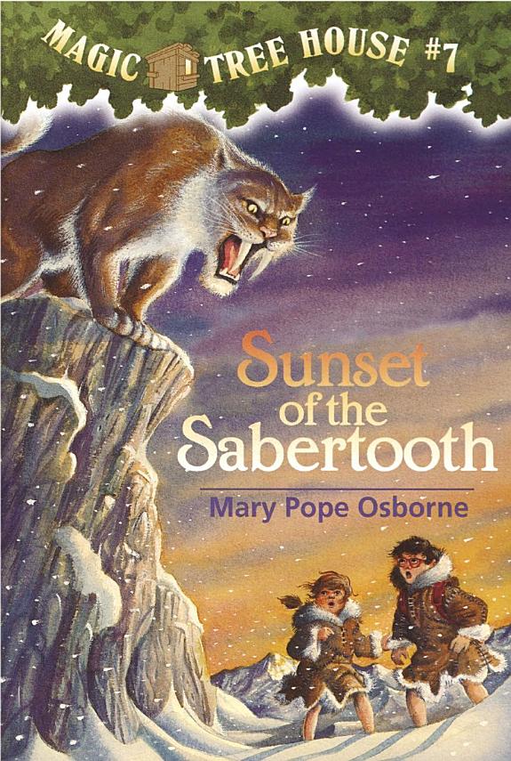 Sunset of the Sabertooth- Magic Treehouse #7