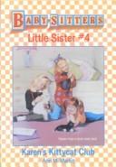 Karen's Kittycat Club (Baby-Sitters Little Sister #4)