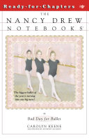Bad Day for Ballet - Nancy Drew Notebooks