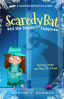 Scaredy Bat and the Frozen Vampires