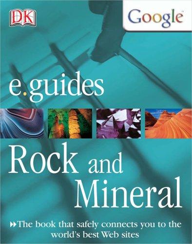 Rocks and Minerals (DK/Google e.guides)