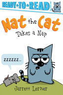Nat the Cat Takes a Nap (Pre-Level 1 Reader)