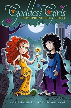 Goddess Girls #2: Persephone the Phony