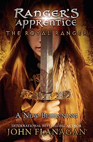 Ranger's Apprentice The Royal Ranger #1 : A New Beginning