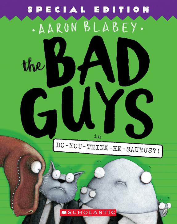 Bad Guys in Do-You-Think-He-Saurus?!
