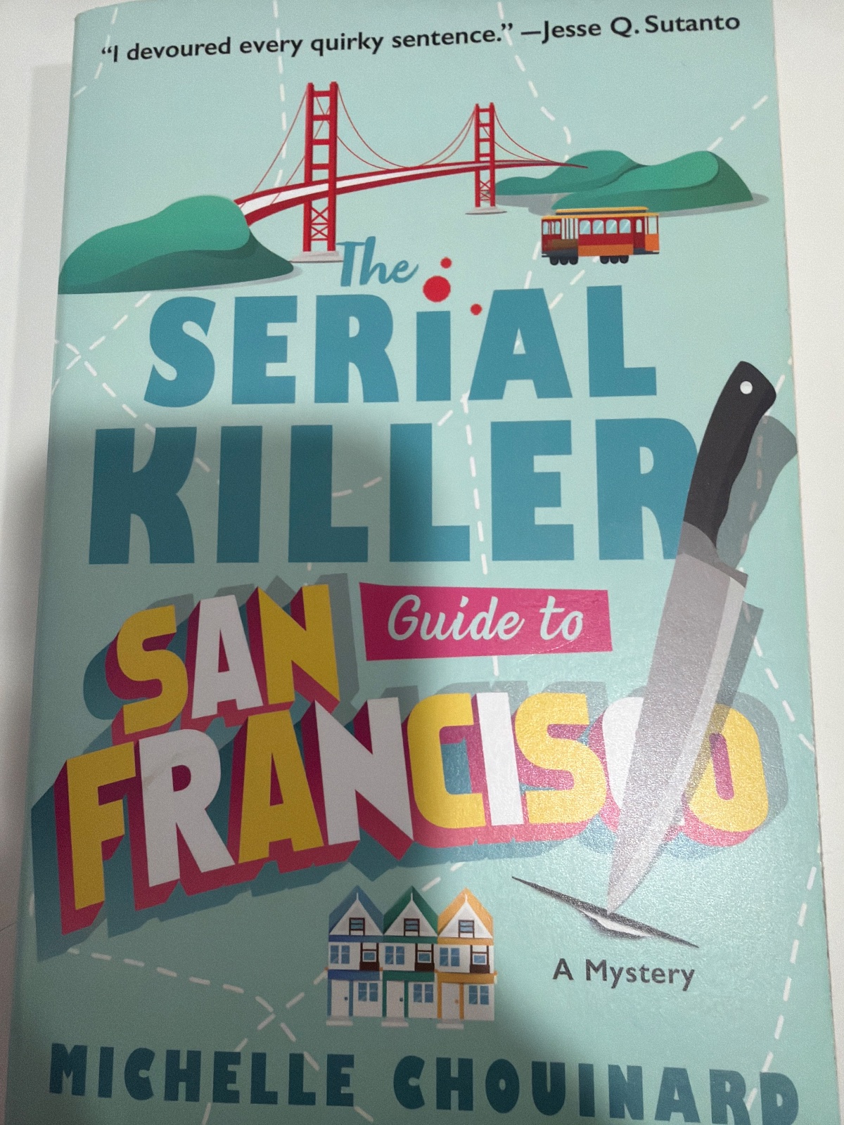 The Serial Killer Guide to San Francisco