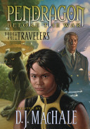 Pendragon Before The War: Book One of the Travelers