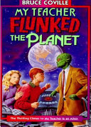 My Teacher Flunked the Planet