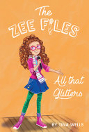 The Zee Files : All That Glitters