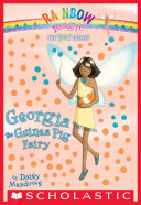 Georgia the Guinea Pig Fairy (Pet Fairies #3)