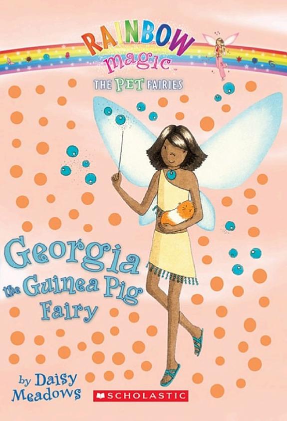 Georgia the Guinea Pig Fairy (Pet Fairies #3)