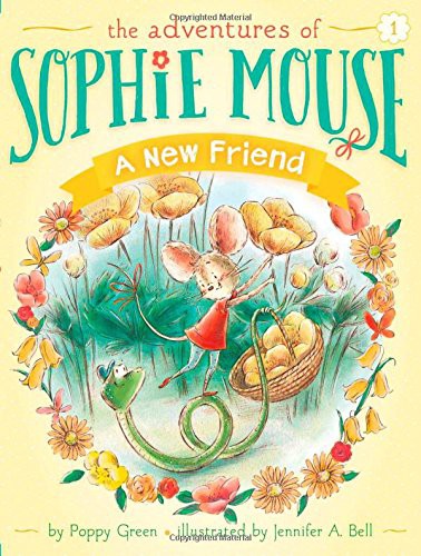 A New Friend : The Adventures of Sophie Mouse #1