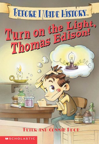 Turn on the Light, Thomas Edison!