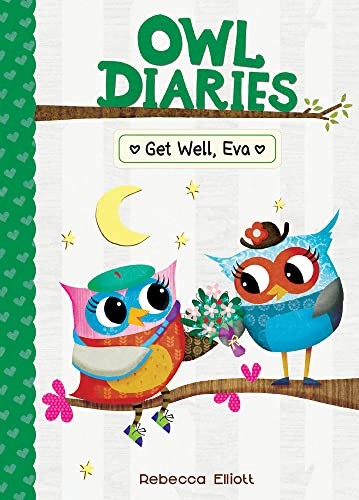 Owl Diaries #16 : Get Well, Eva