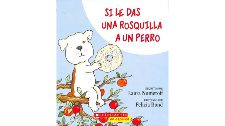 Si le das una rosquilla a un perro