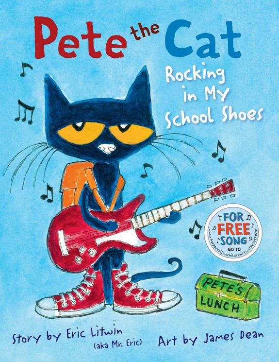 Pete the Cat: Rocking in My School Shoes