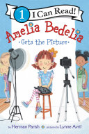 Amelia Bedelia Gets the Picture (Level 1 Reader)
