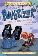 Watch That Witch! - Princess Pulverizer #5