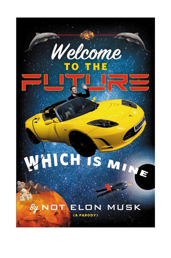 Welcome to the Future Which is Mine