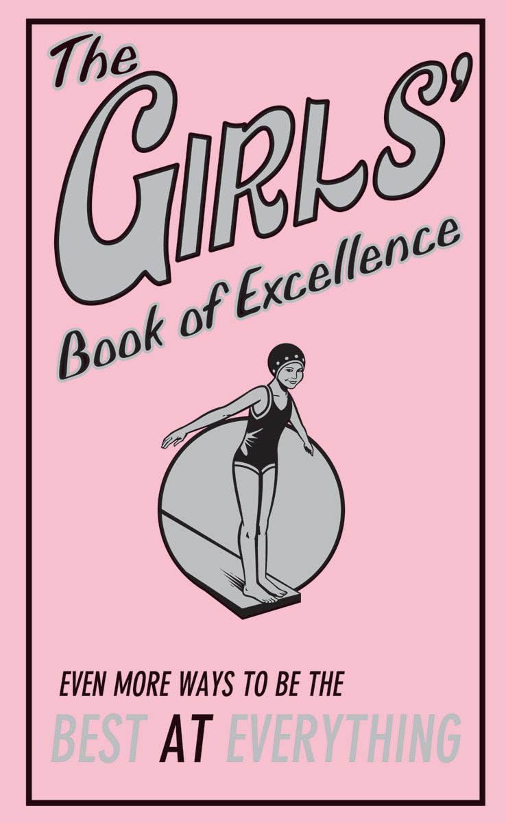 The Girls' Book of Excellence