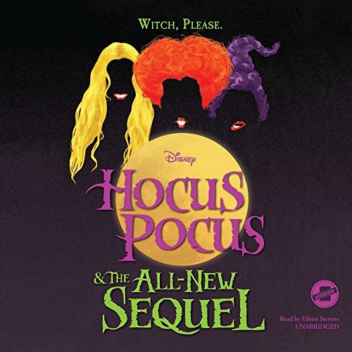 Hocus Pocus & The All New Sequel