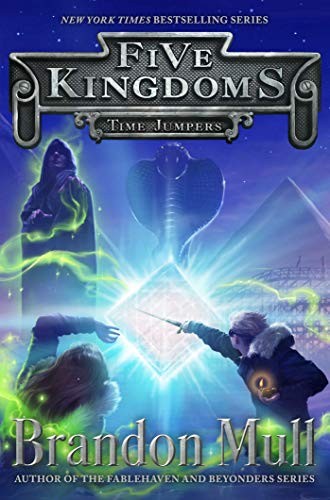 Time Jumpers (Five Kingdoms #5)