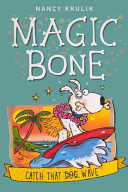 Magic Bone #2 : Catch That Wave