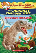 Geronimo Stilton The Journey Through Time : Dinosaur Disaster