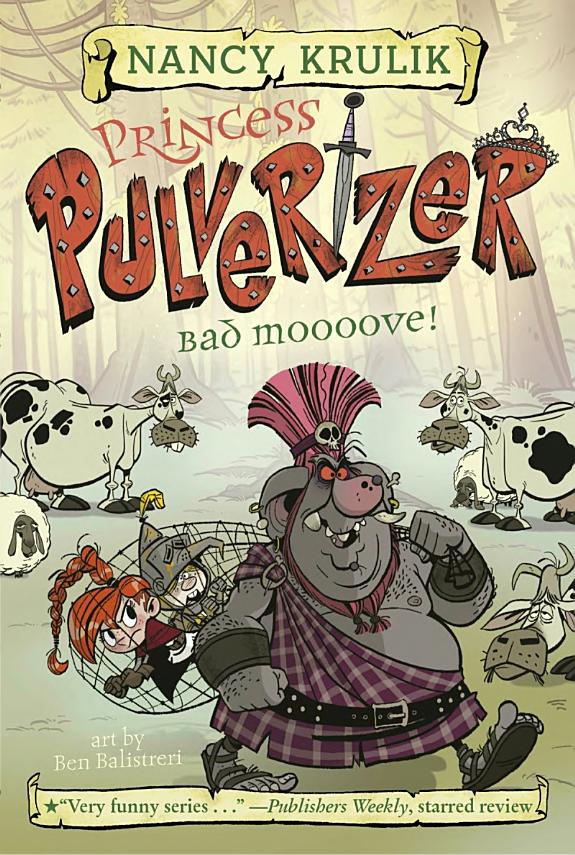 Bad Moooove! - Princess Pulverizer #3