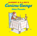 Curious George Makes Pancakes