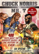Chuck Norris Vs. Mr. T (The Unauthorized Parody)