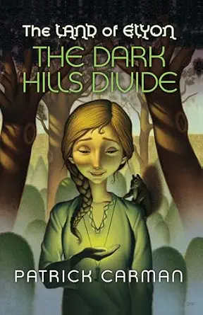 The Dark Hills Divide (The Land of Elyon, #1)