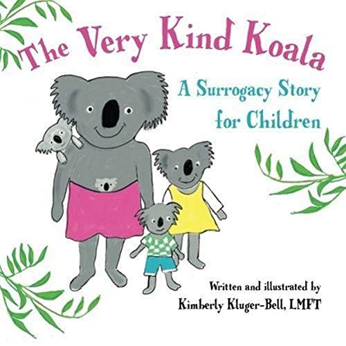 Very Kind Koala (A Surrogacy Story for Children)