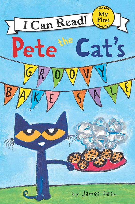 Pete the Cat's Groovy Bake Sale (My First Reader)