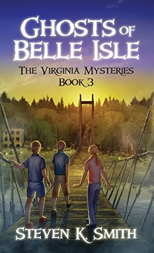 Ghosts of Belle Isle -  The Virginia Mysteries #3