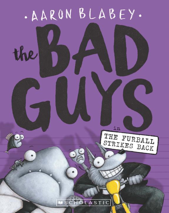 The Bad Guys in The Furball Strikes Back (The Bad Guys #3)