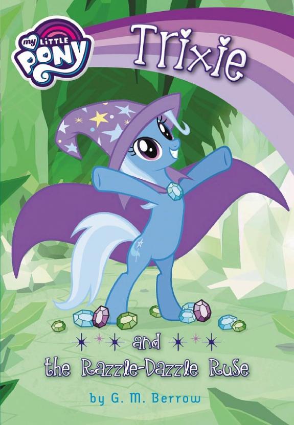 My Little Pony - Trixie and the Razzle Dazzle Ruse