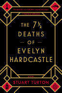 The 7 1/2 Deaths of Evelyn Hardcastle
